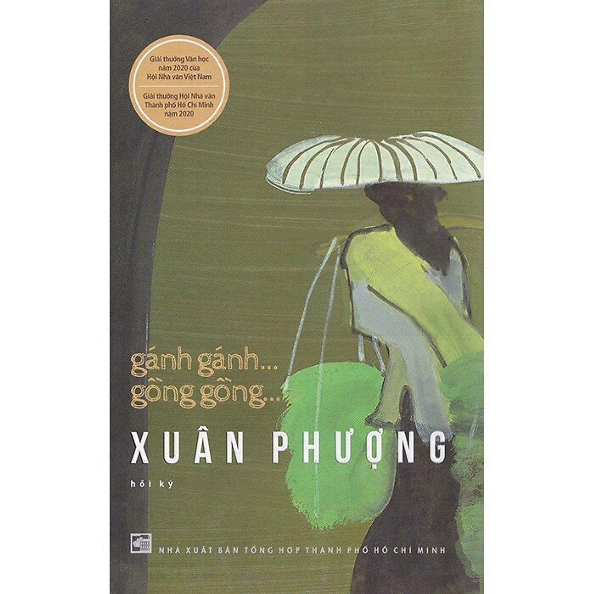 Combo Gánh gánh... Gồng gồng - Khắc đi... Khắc đến (Hồi ký Xuân Phượng)