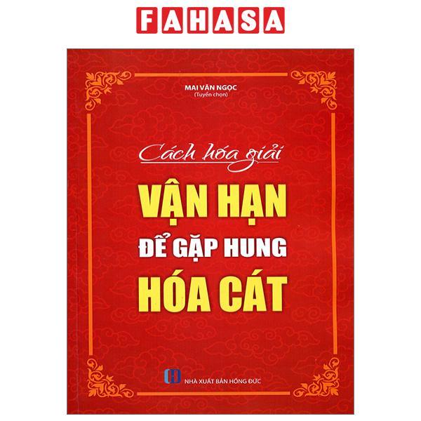 Cách Hoái Giải Vận Hạn Để Gặp Hung Hóa Cát
