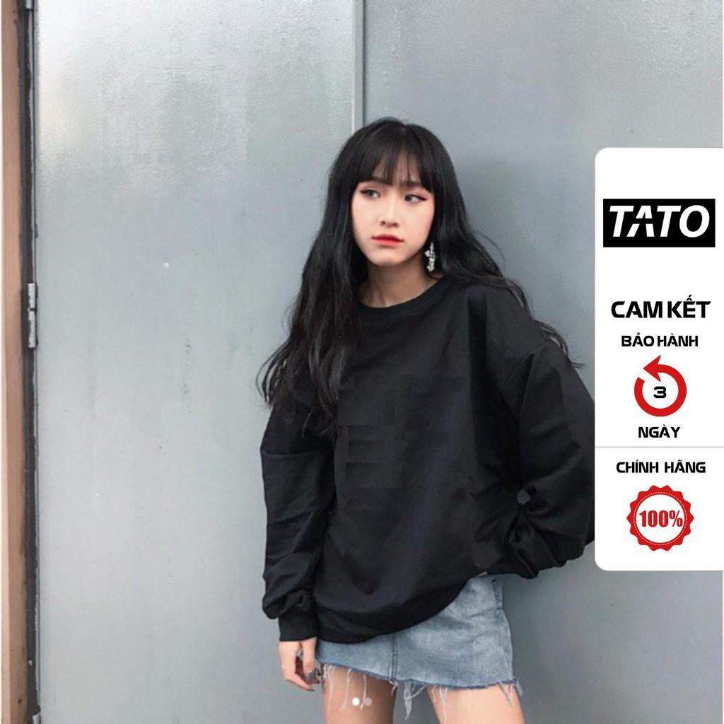 Áo Sweater Basic Nữ Trơn ĐEN Áo Dài Tay Thu Đông Form Rộng Định Lượng 300gsm Chất Nỉ Thể Thao UNISEX TATO_OFFICIAL