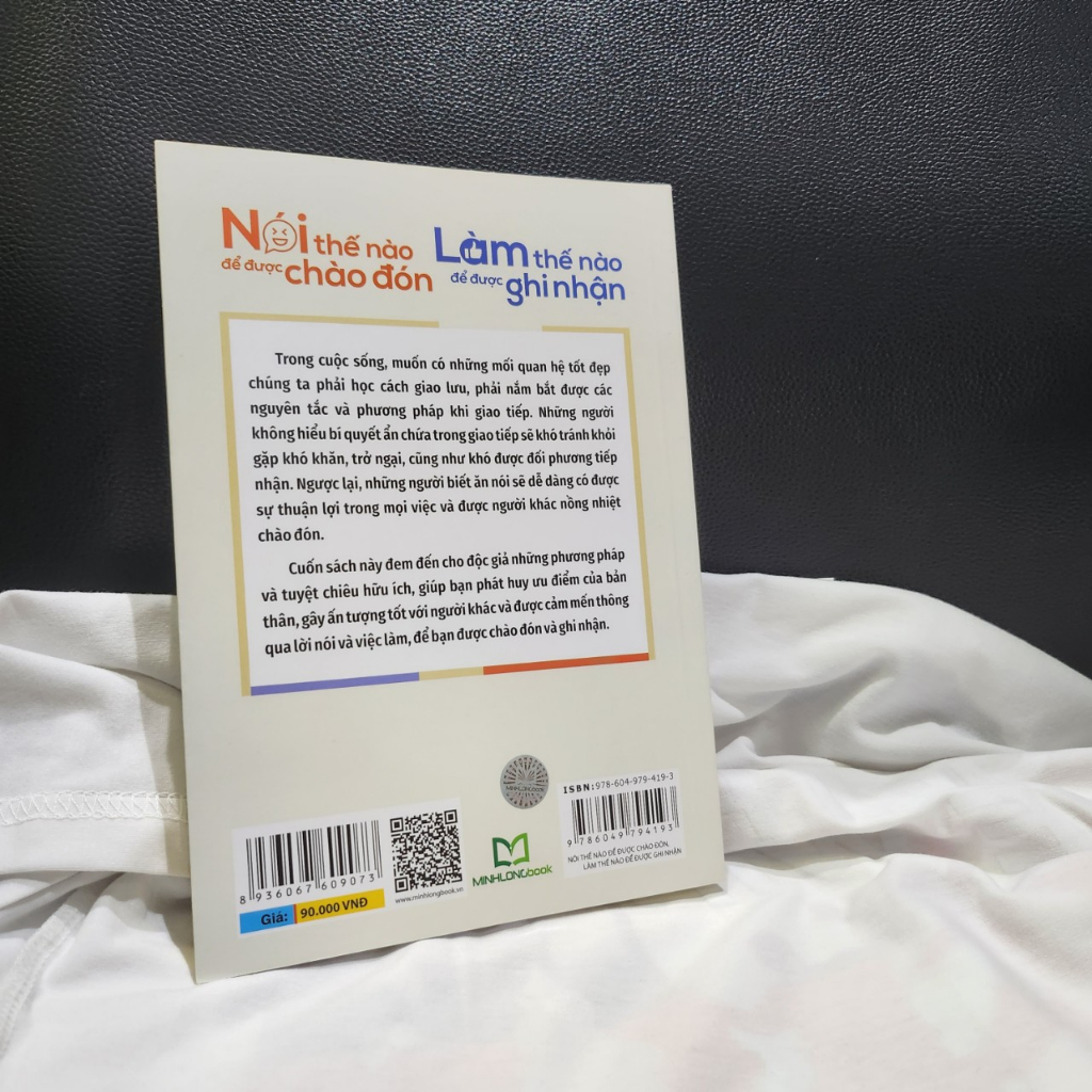 Sách- Nói Thế Nào Để Được Chào Đón, Làm Thế Nào Để Được Ghi Nhận ML