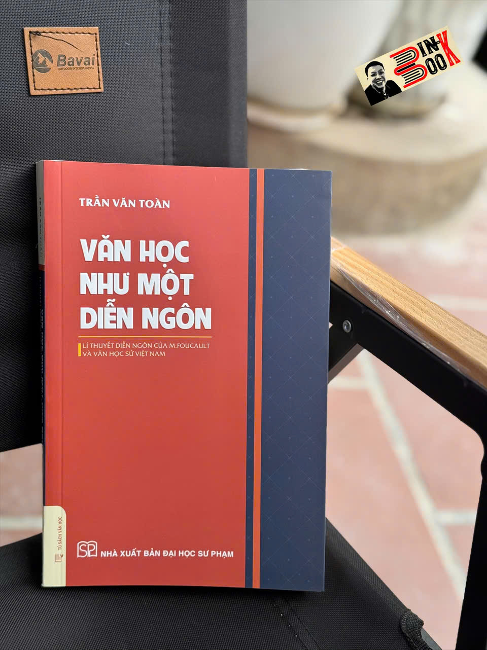 VĂN HỌC NHƯ MỘT DIỄN NGÔN - Lí Thuyết Diễn Ngôn Của M.Foucault Và Văn Học Sử Việt Nam - Trần Văn Toàn - NXB ĐH Sư Phạm
