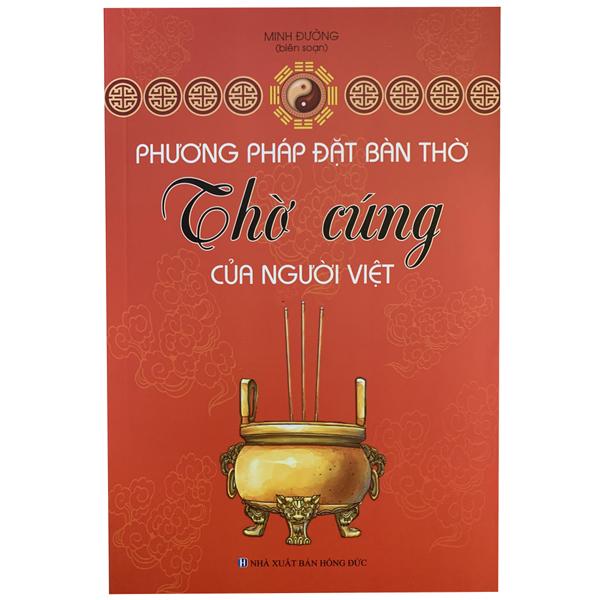 Phương Pháp Đặt Bàn Thờ - Thờ Cúng Của Người Việt