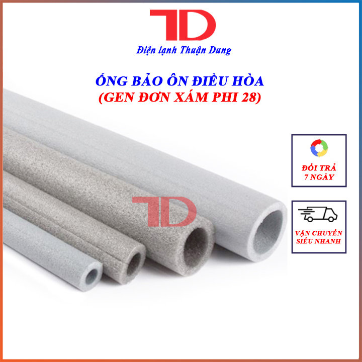 Ống gen cách nhiệt ĐƠN XÁM lắp điều hòa máy lạnh PHI 28 hàng nhập khẩu - Điện Lạnh Thuận Dung