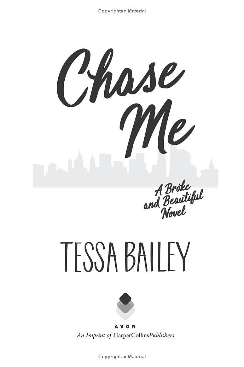 Chase Me (Broke And Beautiful, Book 1)