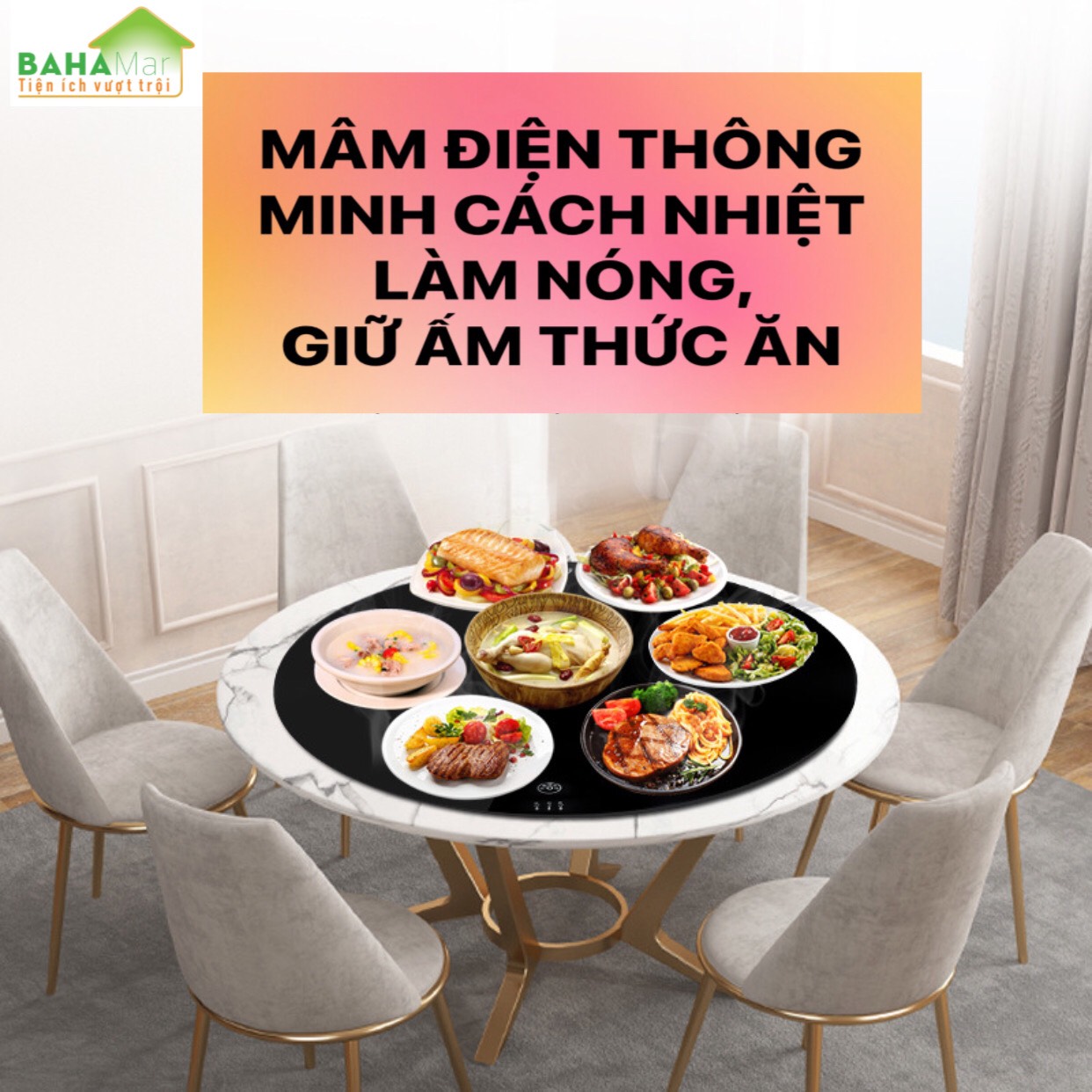 MÂM ĐIỆN TRÒN THÔNG MINH CÁCH NHIỆT LÀM NÓNG, GIỮ ẤM THỨC ĂN 50 CM "BAHAMAR" làm nóng thức ăn trong suốt bữa ăn, giữ ấm đến cuối cùng bữa ăn.