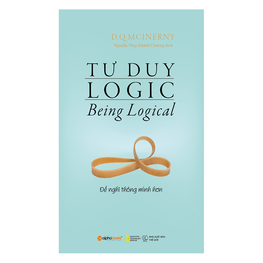 Tư Duy Logic (Tái Bản 2018)