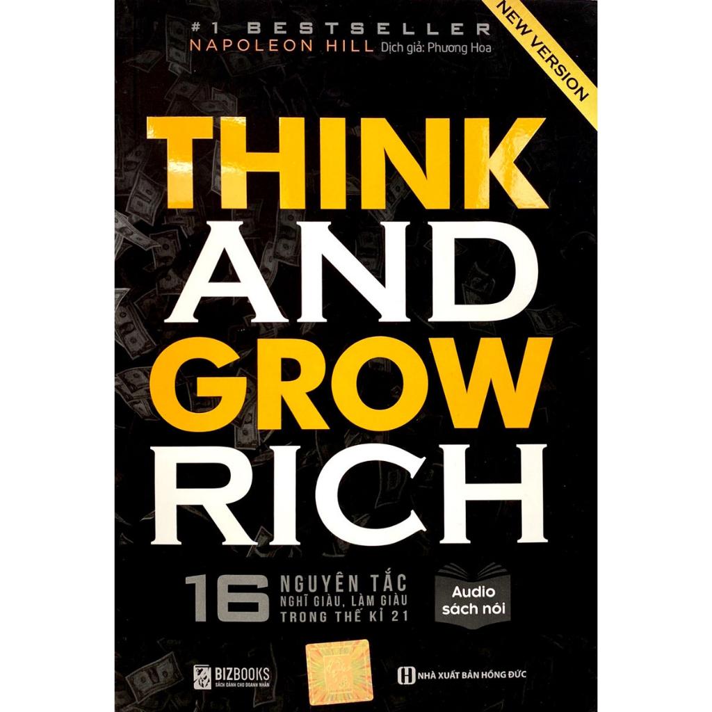 Sách Think and Grow Rich - 16 nguyên tắc nghĩ giàu, làm giàu trong thế kỉ 21