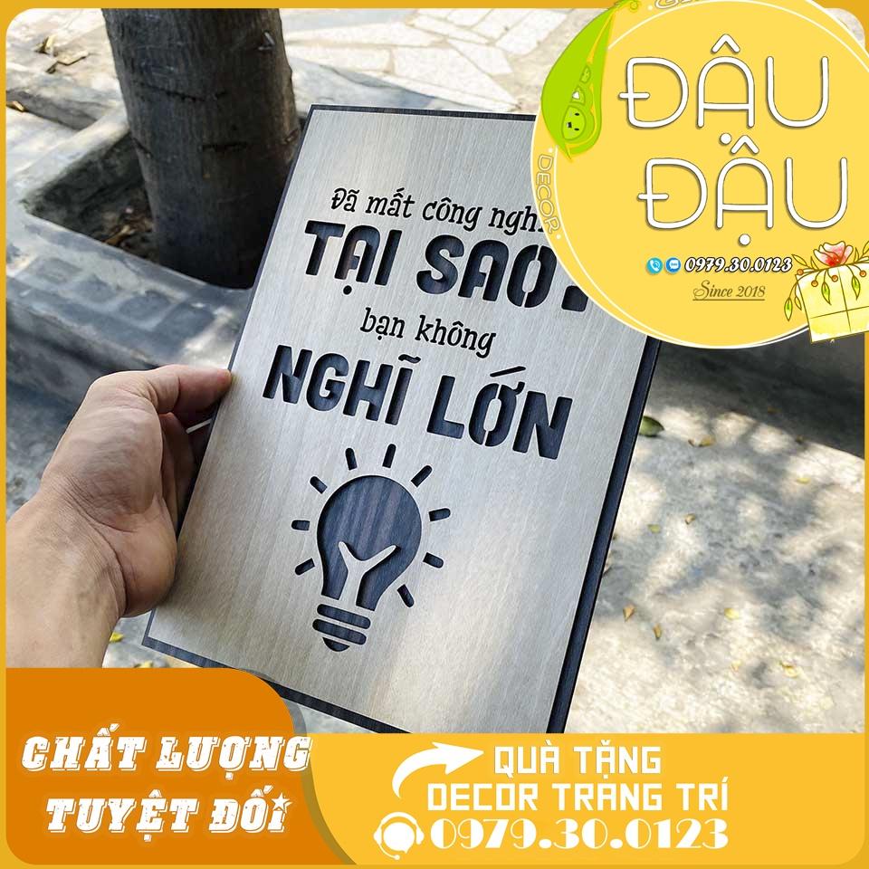 Tranh tạo động lực Gỗ treo tường trang trí “Đã mất công nghĩ tại sao không nghĩ lớn”