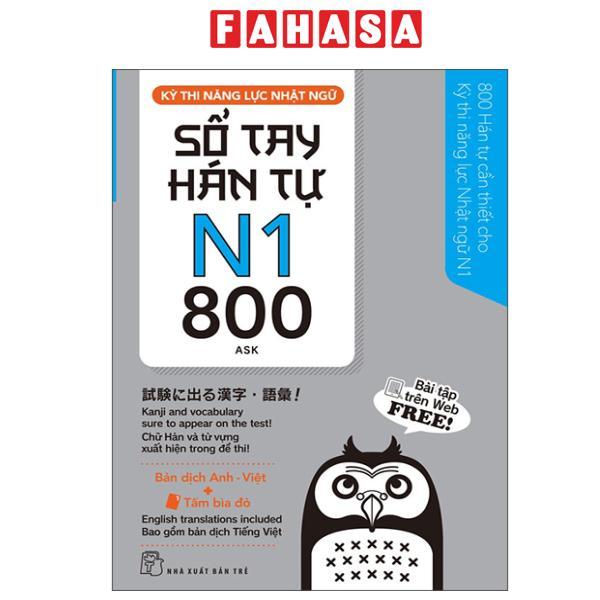 Sách - Kỳ Thi Năng Lực Nhật Ngữ - Sổ Tay Hán Tự N1 - 800