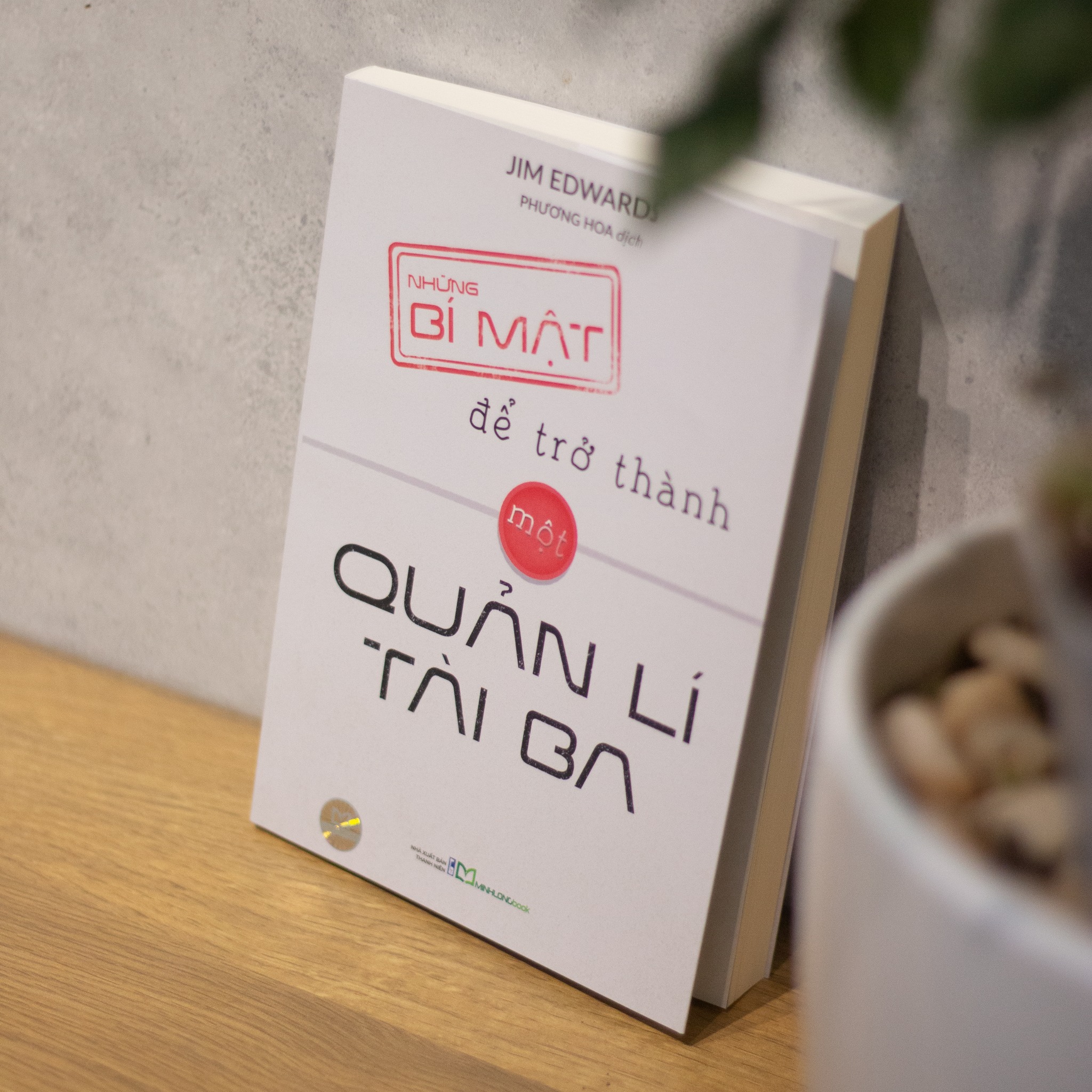 Sách: Những Bí Mật Để Trở Thành Một Quản Lí Tài Ba