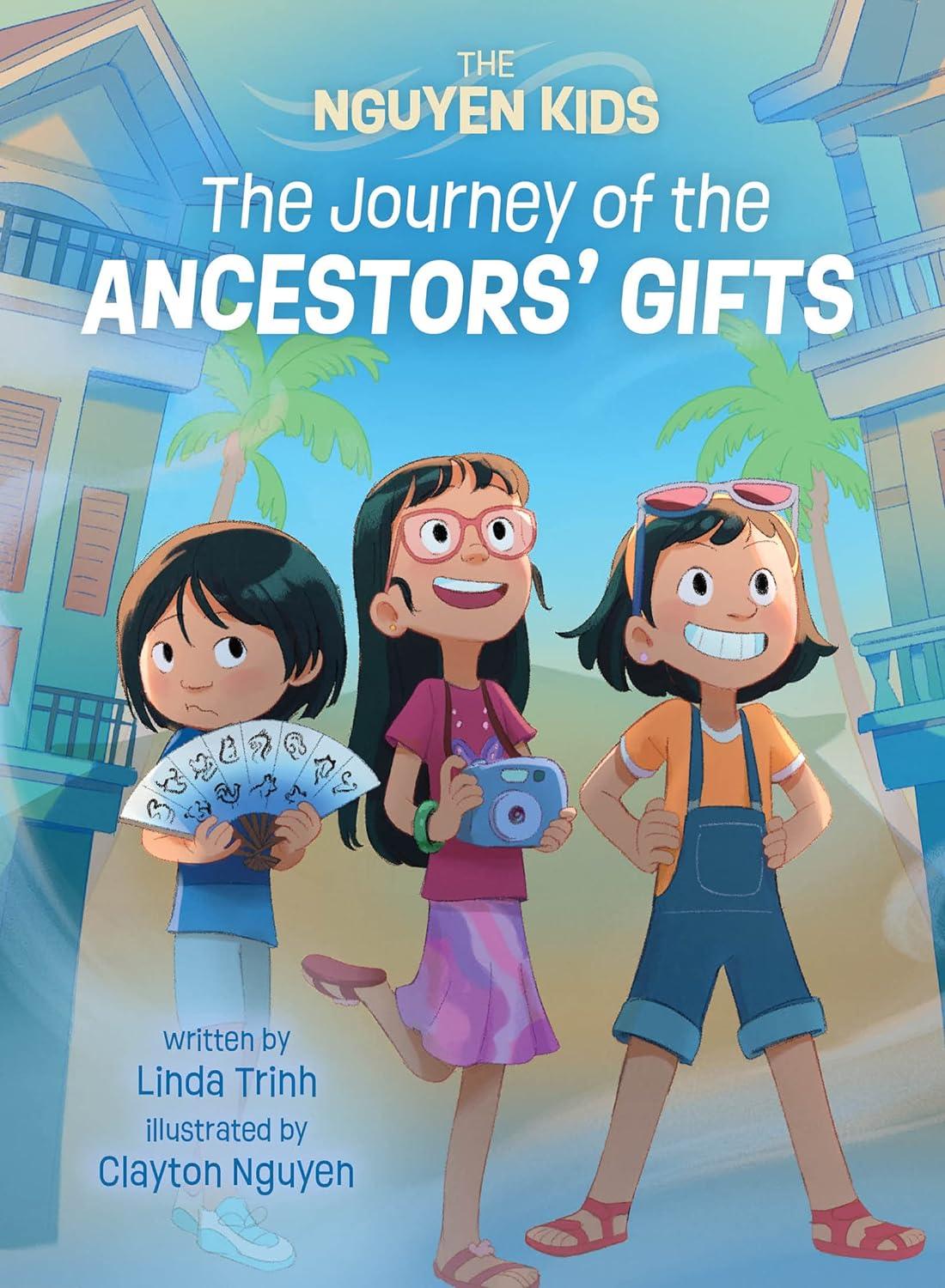 The Nguyen Kids 4: The Journey Of The Ancestors' Gifts