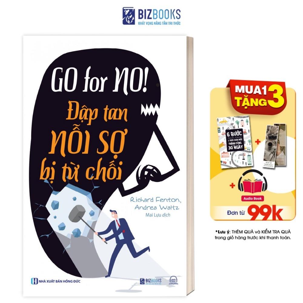 Sách Go For No! Đập Tan Nỗi Sợ Bị Từ Chối - Bizbooks - BẢN QUYỀN