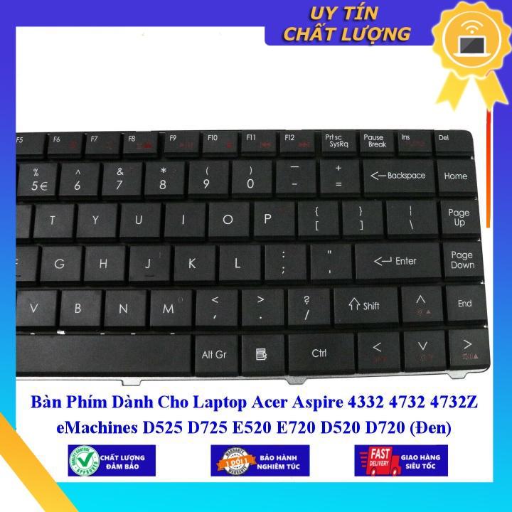 Bàn Phím dùng cho Laptop Acer Aspire 4332 4732 4732Z eMachines D525 D725 E520 E720 D520 D720   - Hàng Nhập Khẩu New Seal