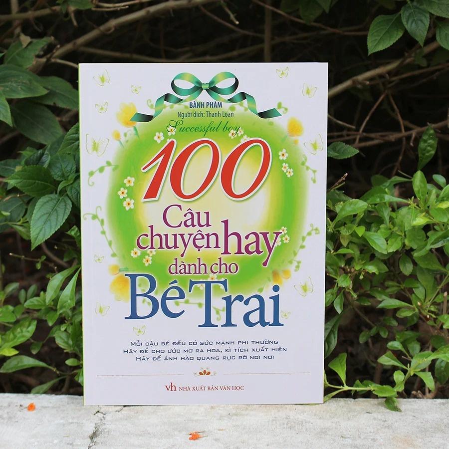 100 Câu Chuyện Hay Dành Cho Bé Trai - Bản Quyền