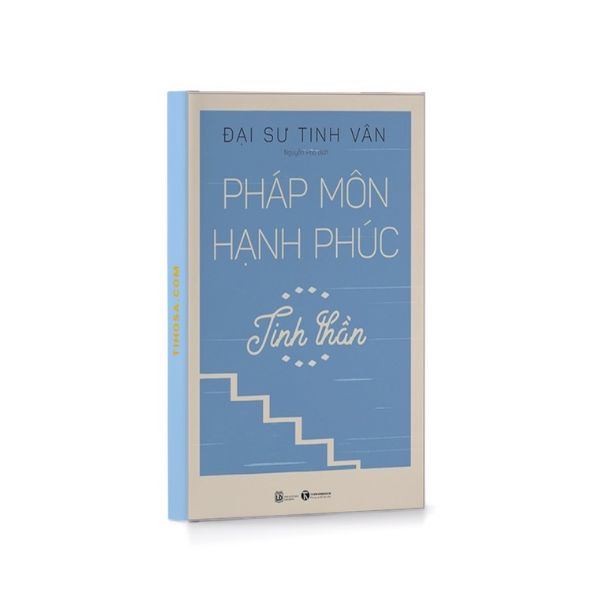 Pháp Môn Hạnh Phúc - Tinh Thần