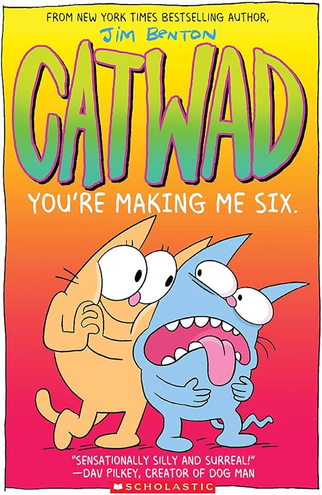 Catwad #6: You're Making Me Six