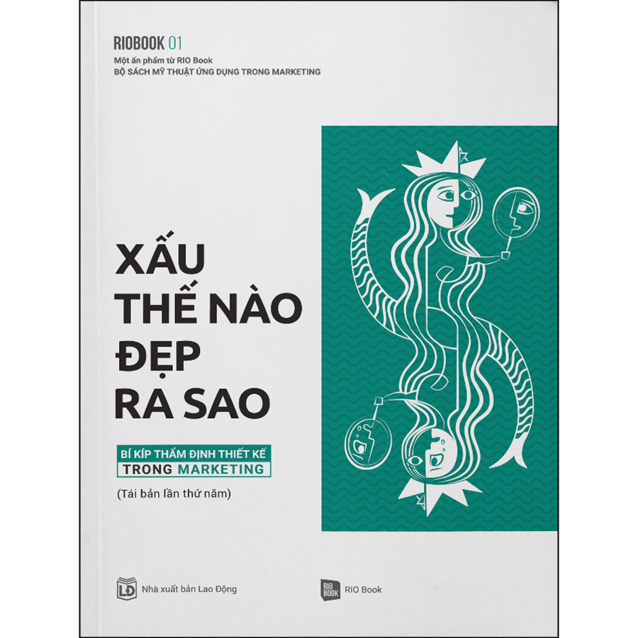 Rio Book No.1 - Xấu Thế Nào, Đẹp Ra Sao - Bí Kíp Thẩm Định Thiết Kế Trong Marketing