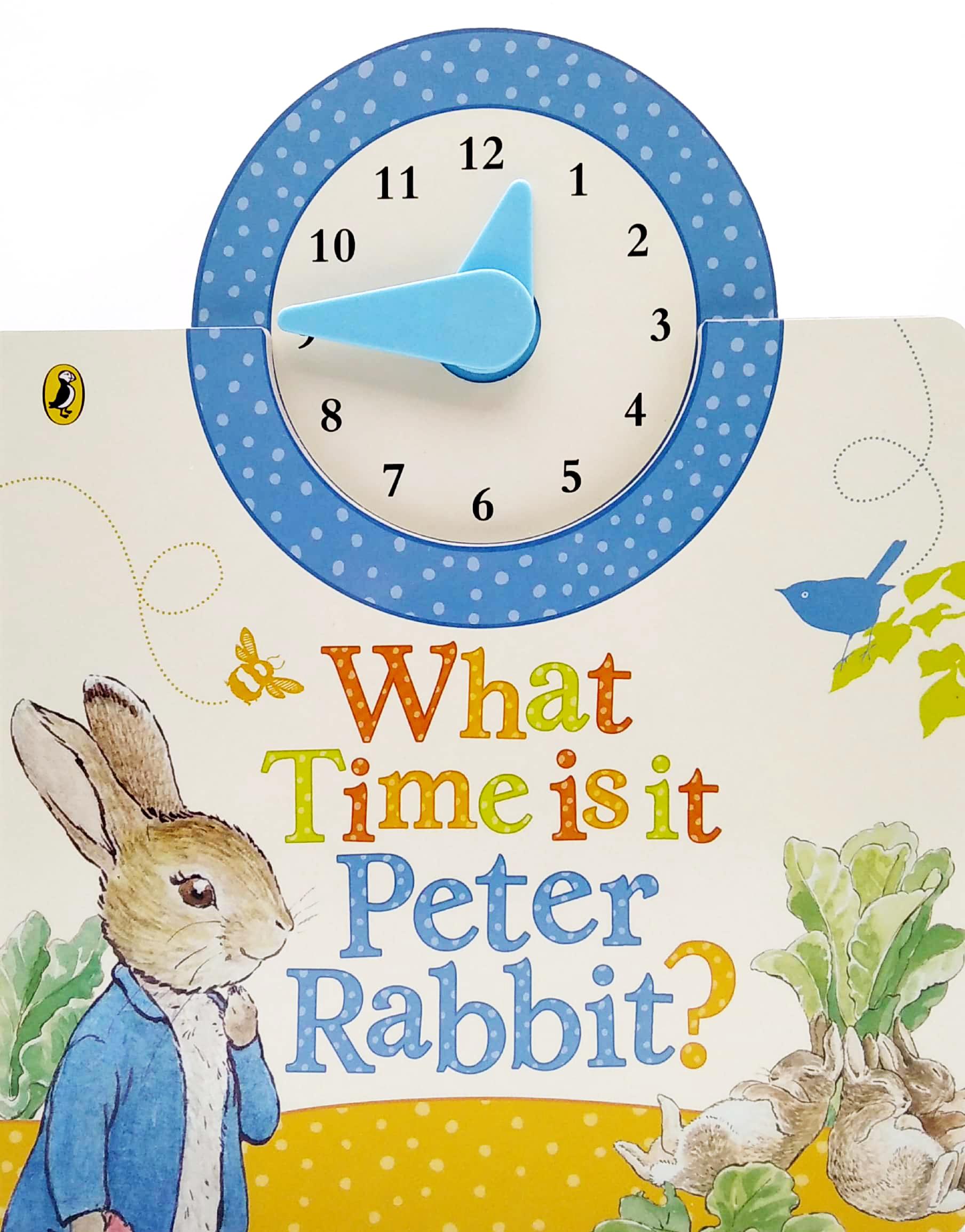 What Time Is It, Peter Rabbit?: A Clock Book