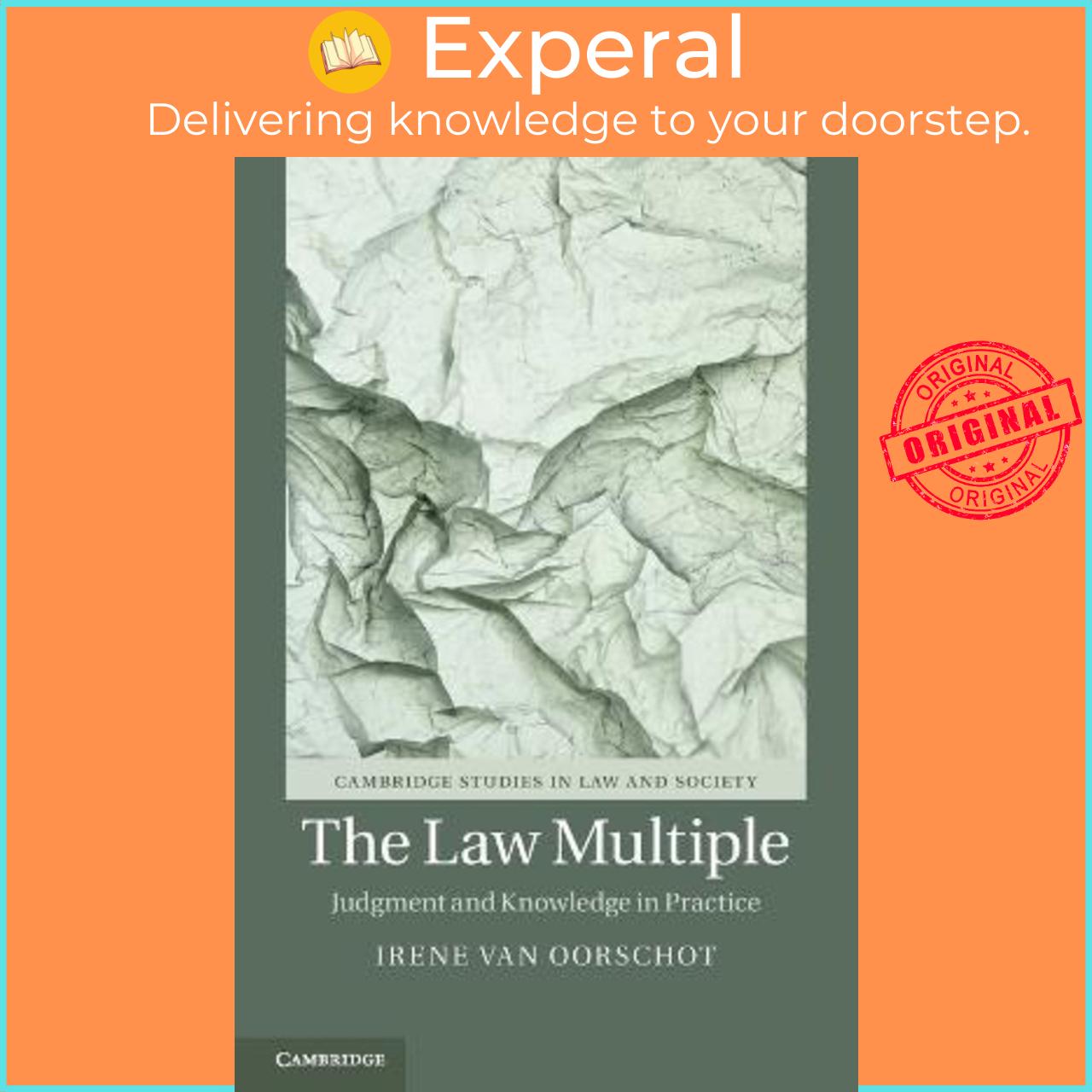 Sách - The Law Multiple : Judgment and Knowledge in Practice by Irene van Oorschot