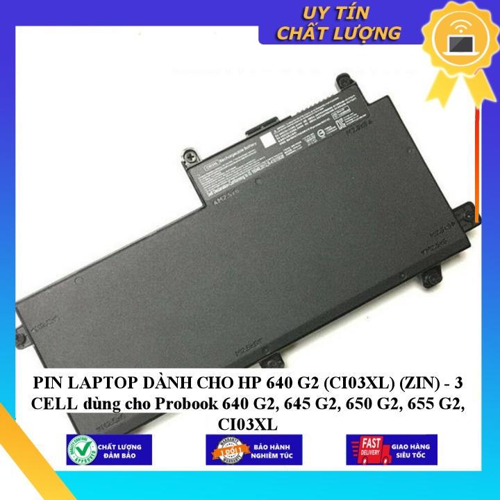 PIN LAPTOP dùng cho HP 640 G2 (CI03XL) dùng cho Probook 640 G2 645 G2 650 G2 655 G2 CI03XL - Hàng Nhập Khẩu New Seal