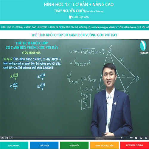 Khóa học HÌNH HỌC 12 - CƠ BẢN + NÂNG CAO thầy Nguyễn Chiến - 09 tháng