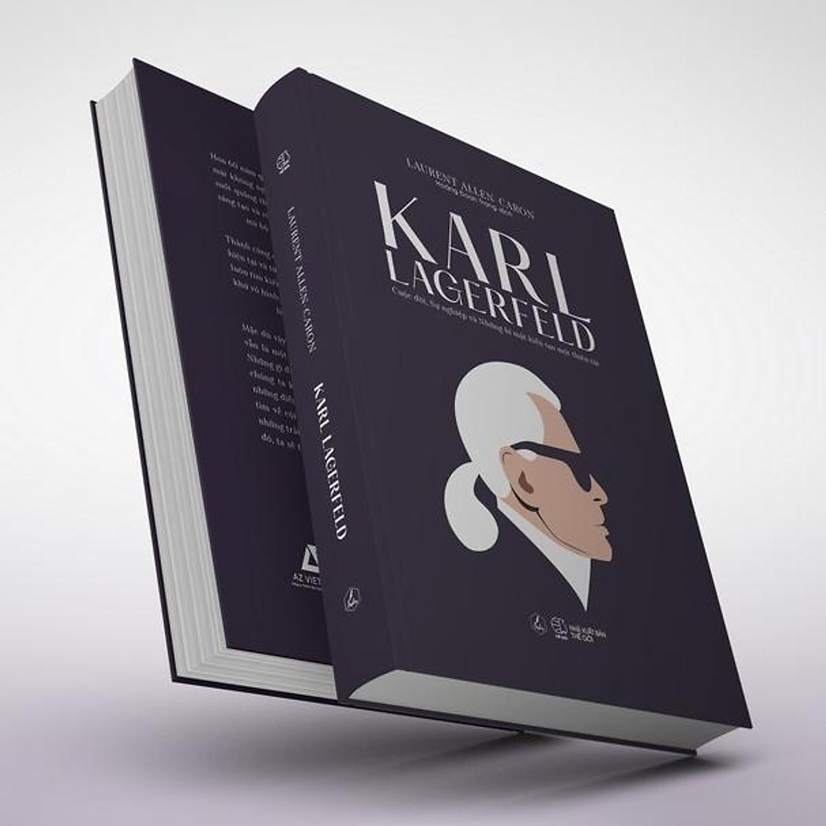 Karl Lagerfeld - Cuộc Đời, Sự Nghiệp Và Những Bí Mật Kiến Tạo Một Thiên Tài - Bản Quyền