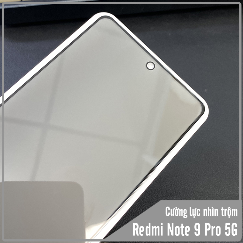 Kính cường lực cho Xiaomi Redmi Note 9 Pro 5G - Mi 10T Lite chống nhìn trộm full viền đen