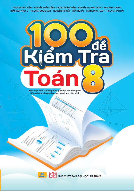 Sách - 100 Đề Kiểm Tra Toán 8 - Biên soạn theo chương trình GDPT mới - ndbooks