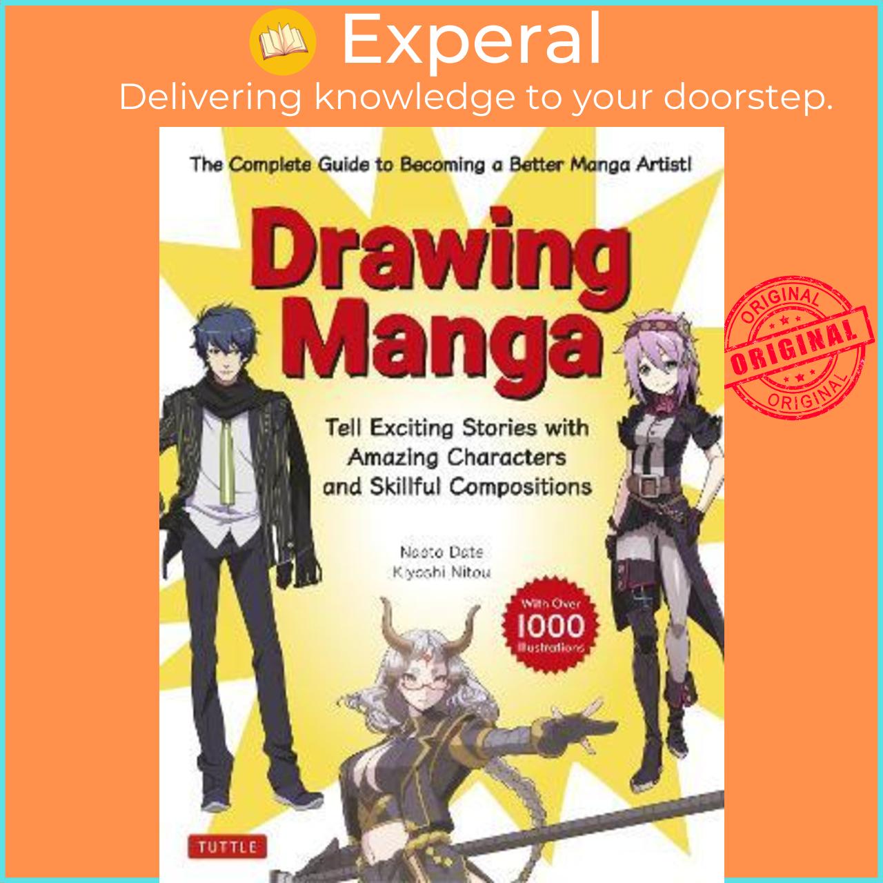 Sách - Drawing Manga : Tell Exciting Stories with Amazing Characters and Skillful by Naoto Date