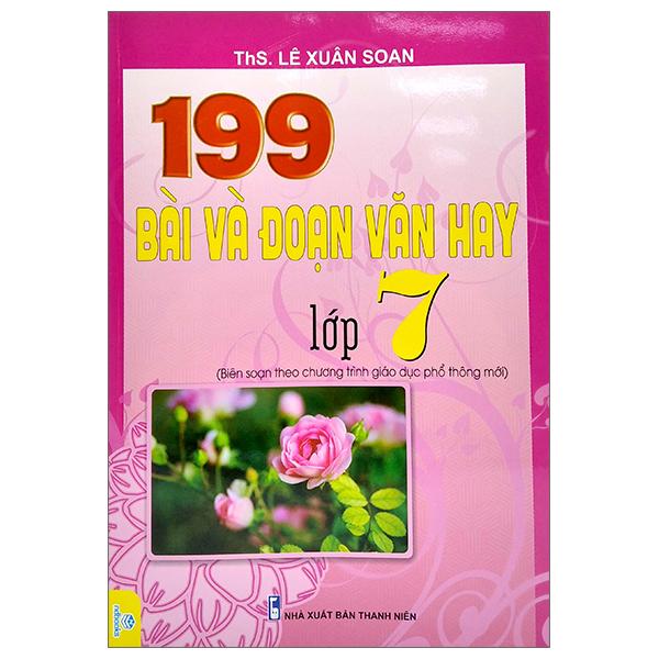 199 Bài Và Đoạn Văn Hay Lớp 7