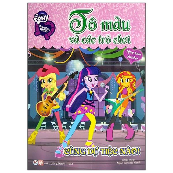 Pony tô màu và các trò chơi -Cùng dự tiệc nào - Bản Quyền