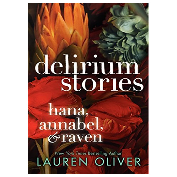 Delirium Stories: Hana, Annabel, and Raven (Delirium Trilogy)