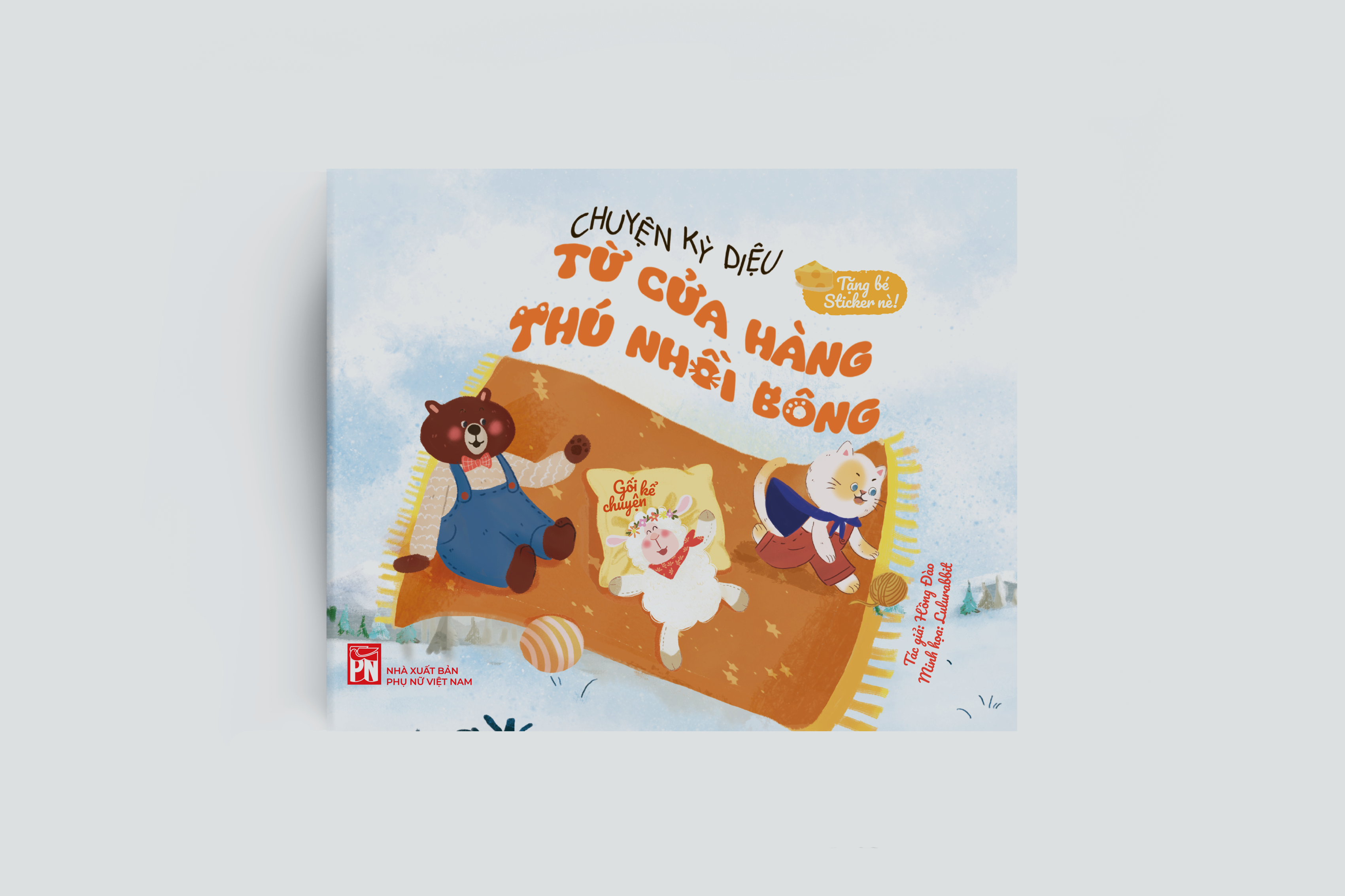 Sách Chuyện Kỳ Diệu Từ Cửa Hàng Thú Nhồi Bông (Gối Kể Chuyện – Tặng Bé Sticker Nè!)