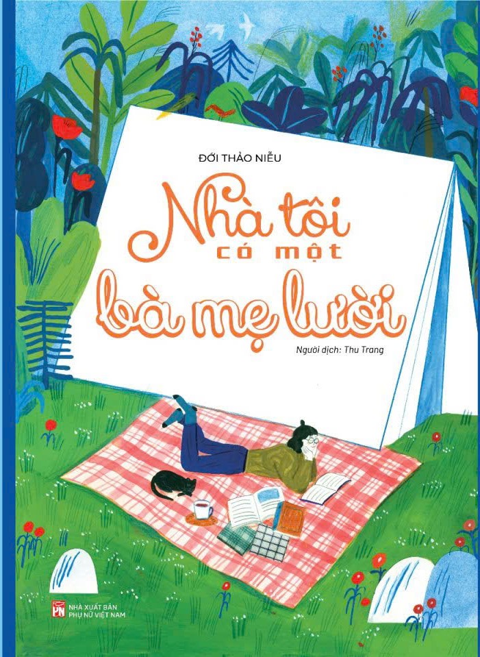 Sách Nhà Tôi Có Một Bà Mẹ Lười