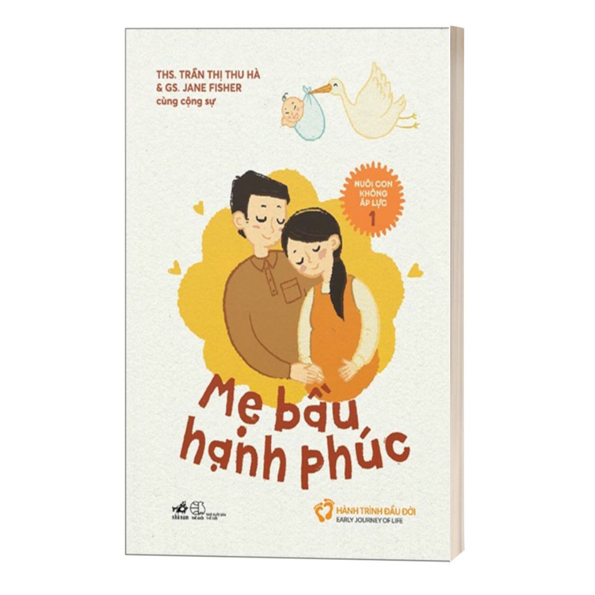 Nuôi Con Không Áp Lực 1 - Mẹ Bầu Hạnh Phúc