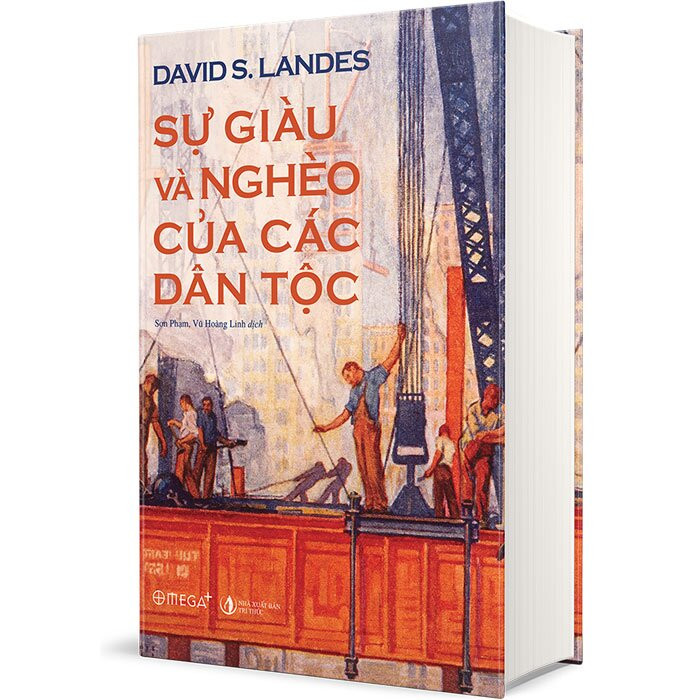 (Bìa Cứng) Sự Giàu Và Nghèo Của Các Dân Tộc - David Landes - Sơn Phạm & Vũ Hoàng Linh (dịch) - Giải sách hay 2020