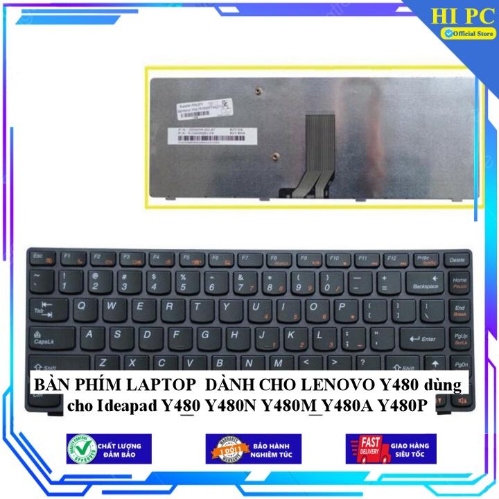 BÀN PHÍM LAPTOP DÀNH CHO LENOVO Y480 dùng cho Ideapad Y480 Y480N Y480M Y480A Y480P - Hàng Nhập Khẩu