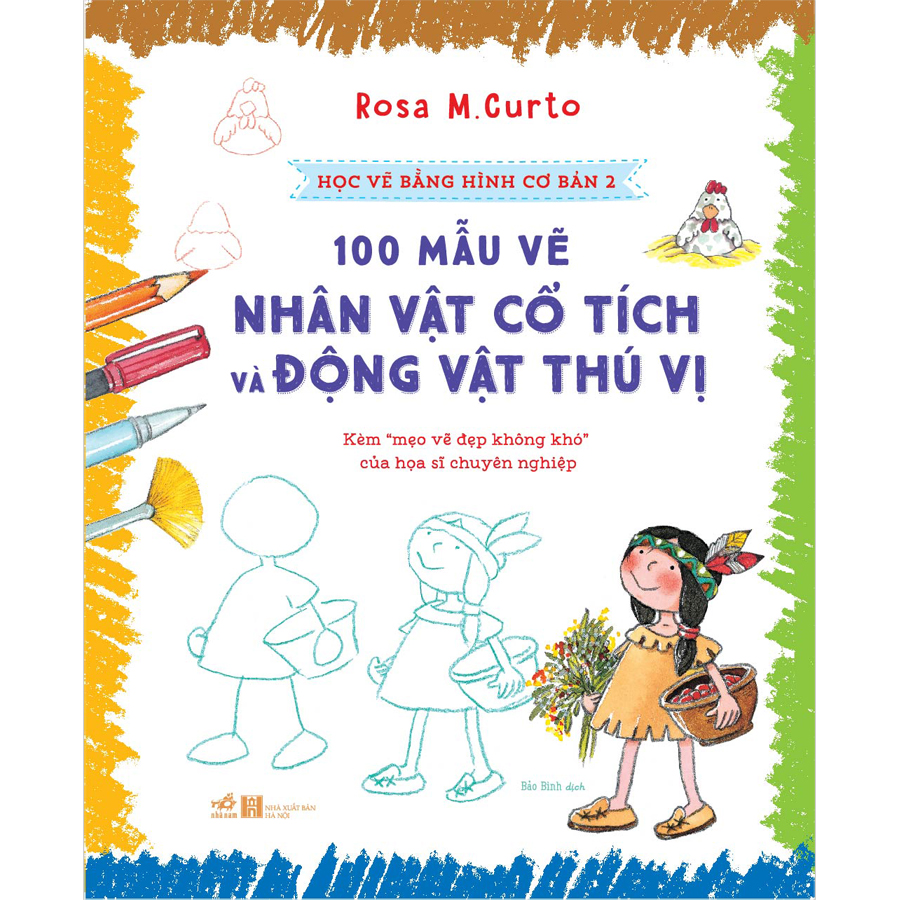 Học Vẽ Bằng Hình Cơ Bản 2 - 100 Mẫu Vẽ Nhân Vật Cổ Tích Và Động Vật Thú Vị