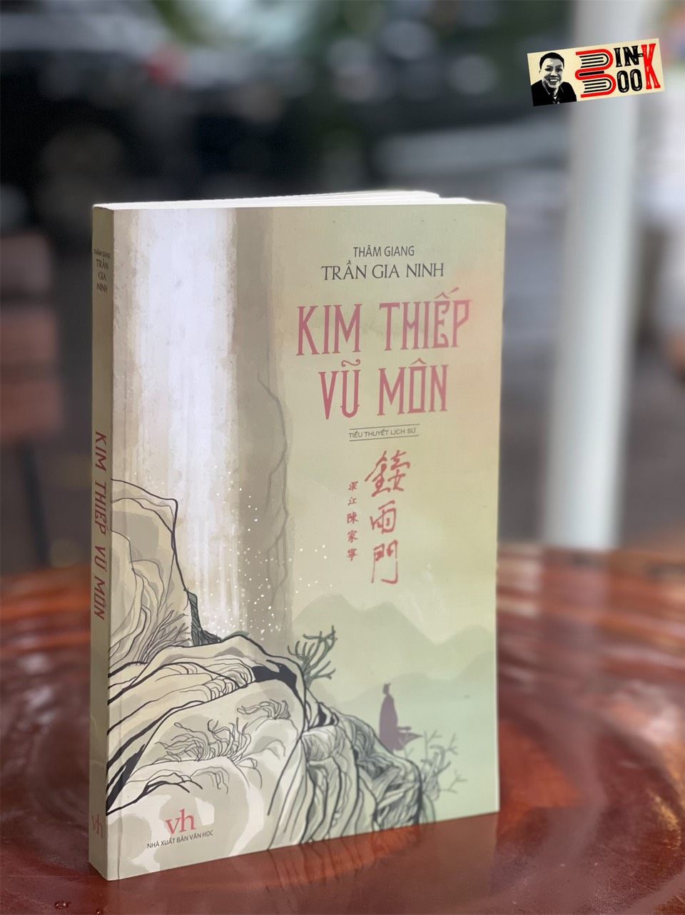 KIM THIẾP VŨ MÔN (tiểu thuyết lịch sử) - Thấm Giang – Trầm Gia Ninh – NXB Văn Học – Bìa mềm