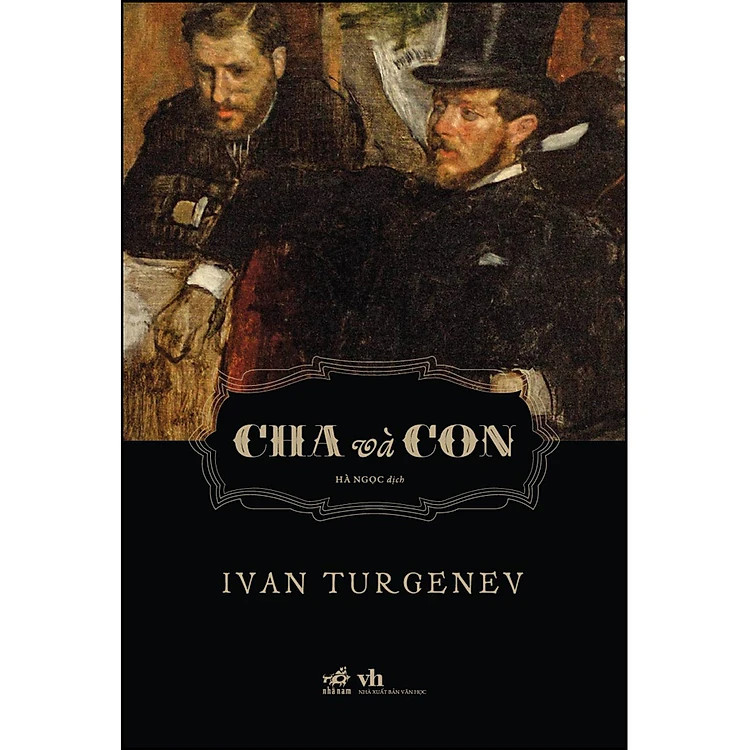 Cha Và Con - Ivan Turgenev - Hà Ngọc dịch - (bìa mềm)
