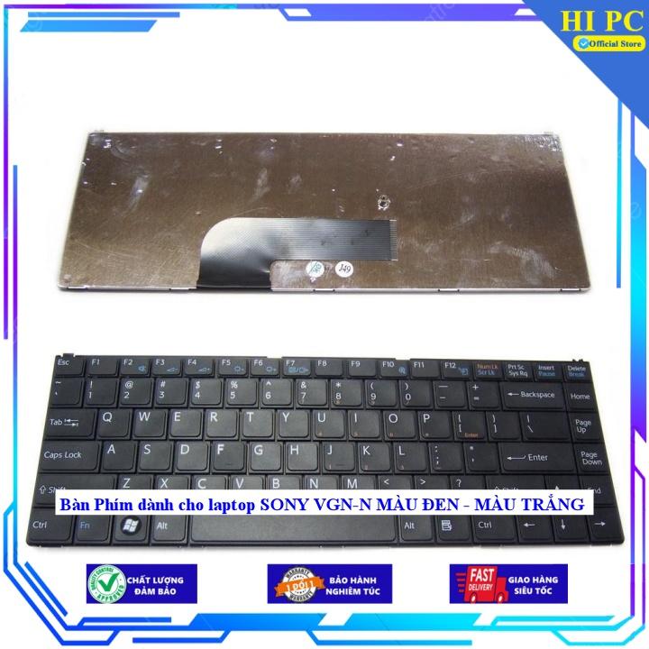 Bàn Phím dành cho laptop SONY VGN-N MÀU ĐEN - MÀU TRẮNG - Hàng Nhập Khẩu
