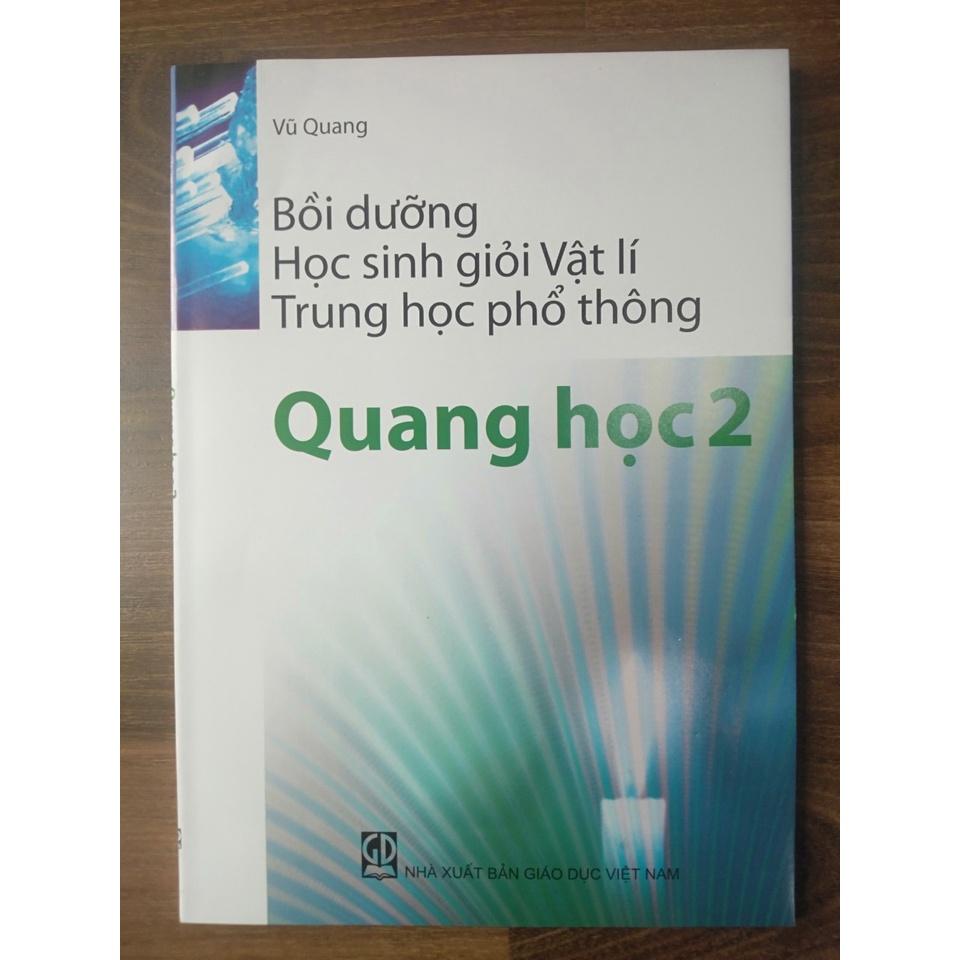 Sách - Bồi dưỡng học sinh giỏi Vật lí THPT Quang học 2