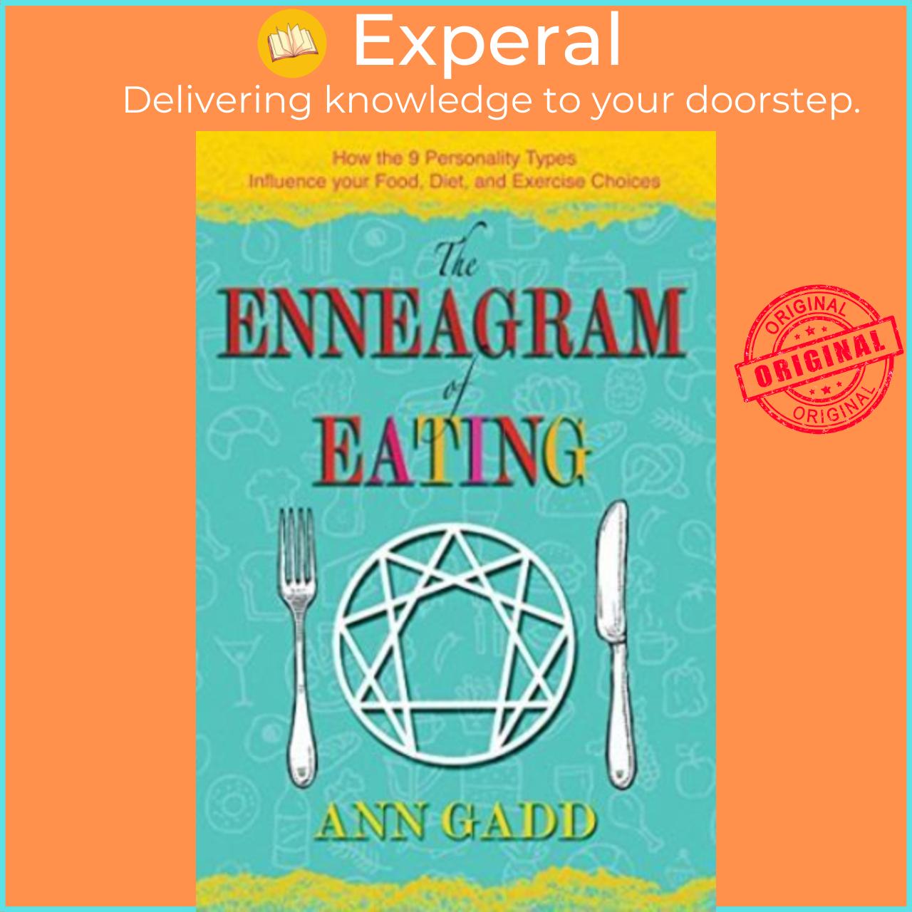 Sách - The Enneagram of Eating : How the 9 Personality Types Influence Your Food, Di by Ann Gadd (US edition, paperback)