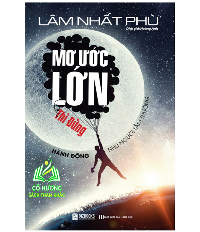 Sách - Mơ ước lớn thì đừng hành động như người tầm thường - MC