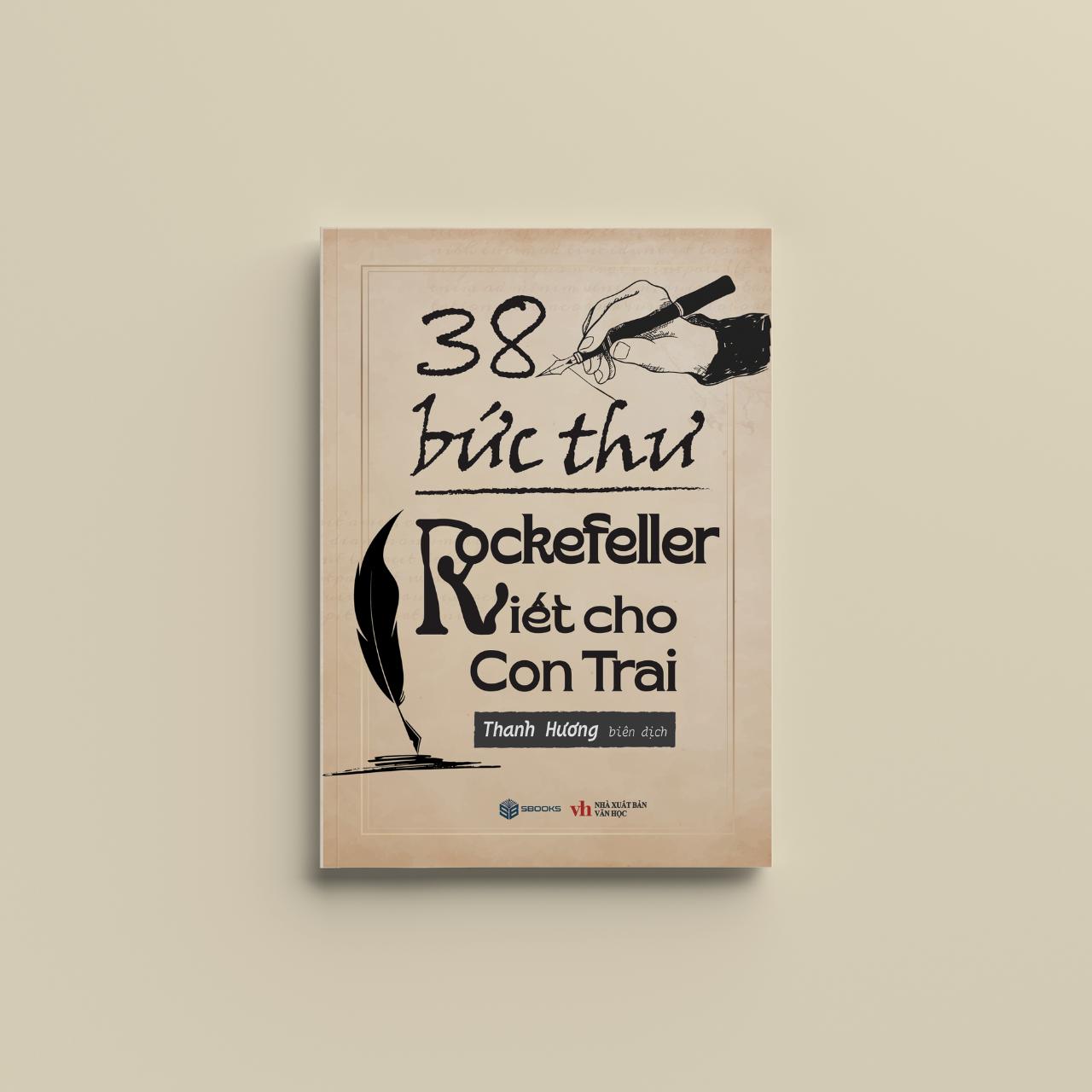 Sách - 38 Bức Thư Rockefeller Gửi Cho Con Trai - SBOOKS