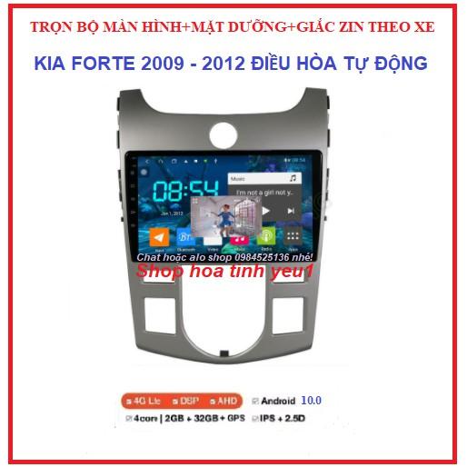 BỘ Màn Hình DVD Android có MẶT DƯỠNG Theo Xe KIA FORTE ĐIỀU HÒA TỰ ĐỘNG đời 2009-2012,Màn hình ô tô androi giá rẻ