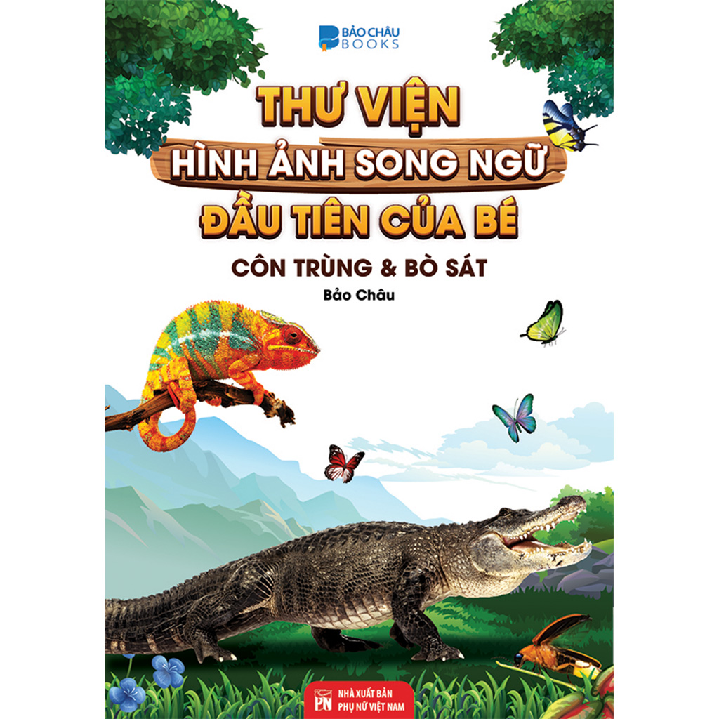 Sách - Thư Viện Hình Ảnh Song Ngữ Đầu Tiên Của Bé - Thế Giới Động Vật - Động Vật dưới Nước - Phương tiện Giao Thông - Côn Trùng Và Bò Sát ( bộ 4 cuốn )