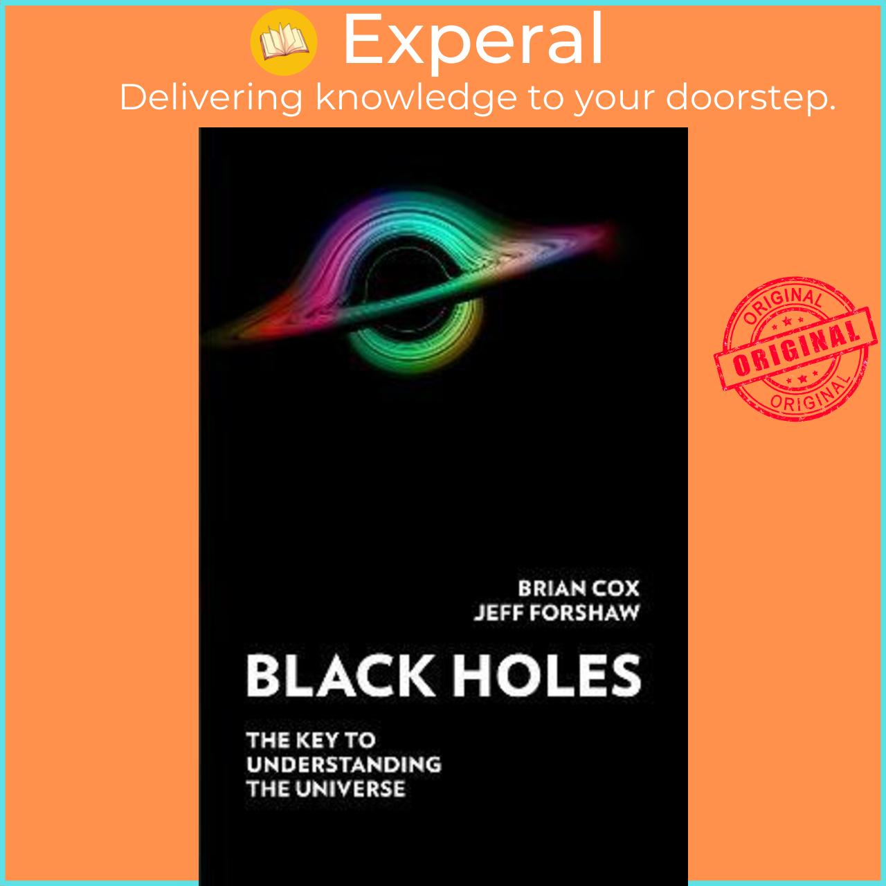 Sách - Black Holes : The Key to Understanding the  by Professor Brian Cox,Professor Jeff Forshaw