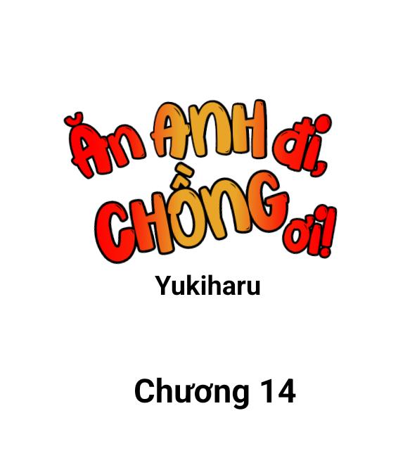 Ăn anh đi, chồng ơi! chapter 14