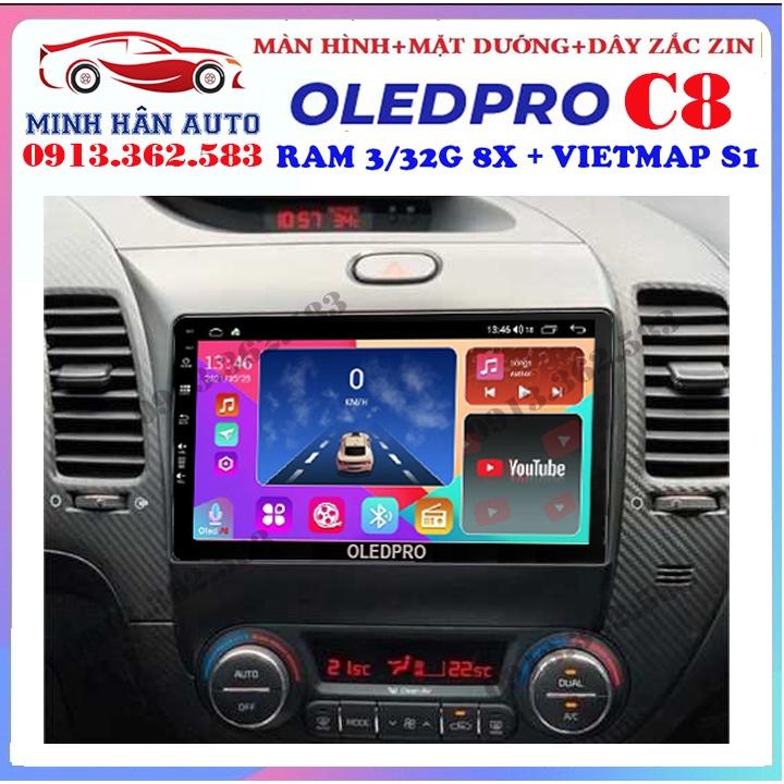 Combo màn hình OLEDPRO C8 kèm mặt dưỡng,dây nguồn cho xe KIA CERATO K3 2014-2018